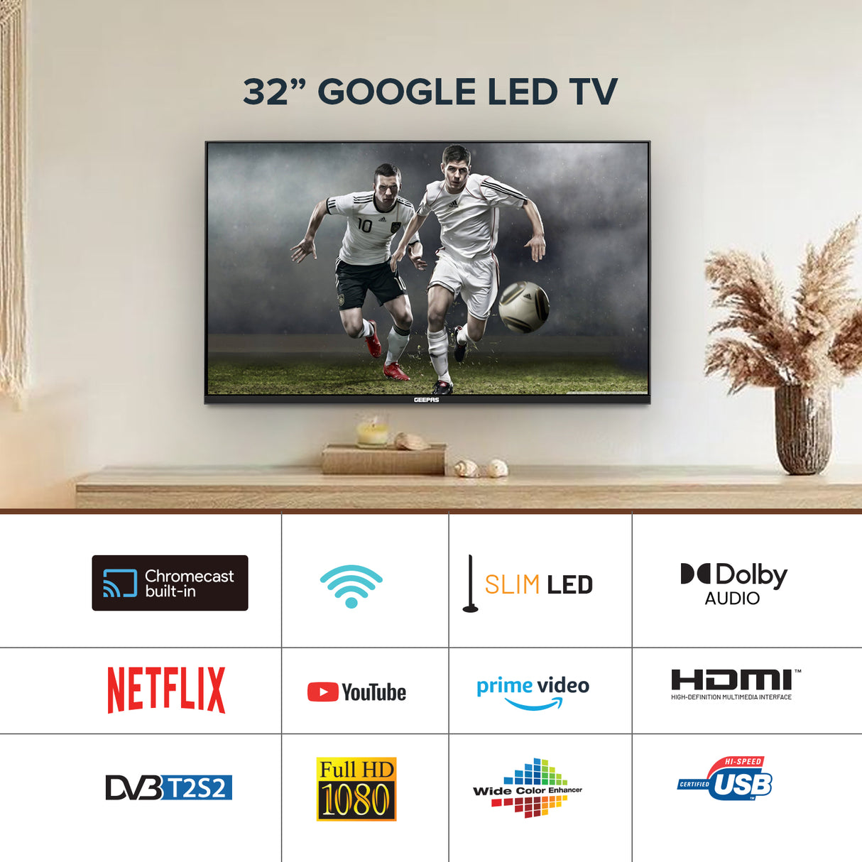 Geepas 32" Google TV- GLED3214SGXHD/ Dolby Audio, Ultra HD LED, Built In Chromecast/ with Remote Control, HDMI and USB Ports