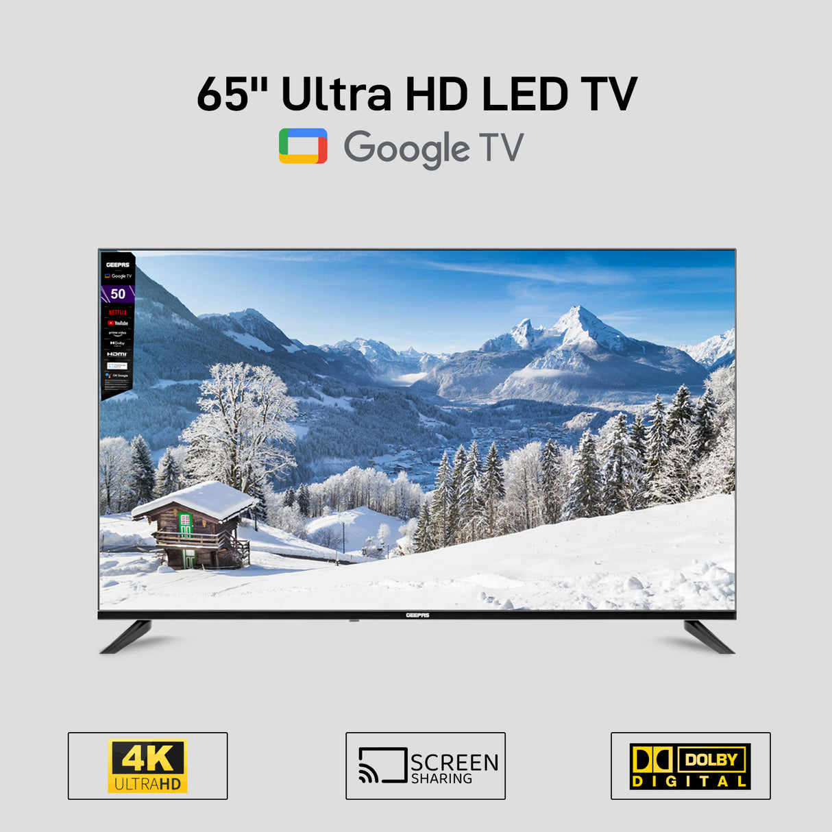 Geepas 65" Google TV- GLED6523SGXHD/ Dolby Audio, Smart Ultra HD LED TV, Built In Chromecast/ with Remote Control, HDMI and USB Ports/ Licensed Contents