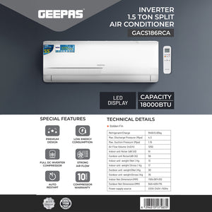 Geepas GACS186RCA 1.5 Ton Inverter Split Air Conditioner | 18000 BTU Cooling Capacity | Energy Efficient Compressor | Fast Cooling | Low Noise Operation | 1 Year Warranty