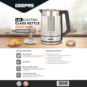 Geepas GK38049 1.8L Electric Glass Kettle | Powerful 2200W Fast-Boil Design | S/S Tea Filter| LED Illumination| Automatic Shut-Off| Boil Dry Protection & Durable  Body